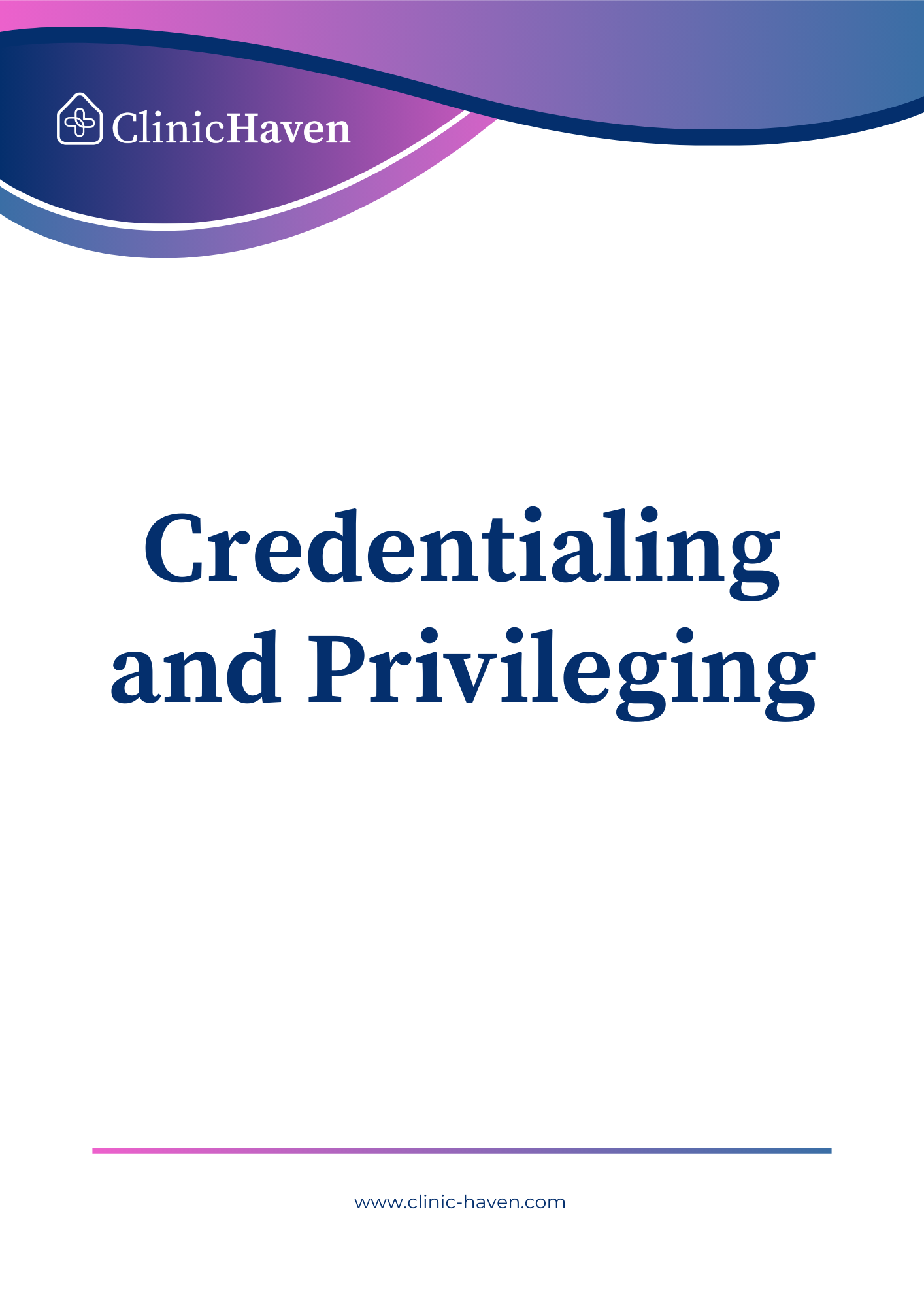Credentialing and Privileging Policy