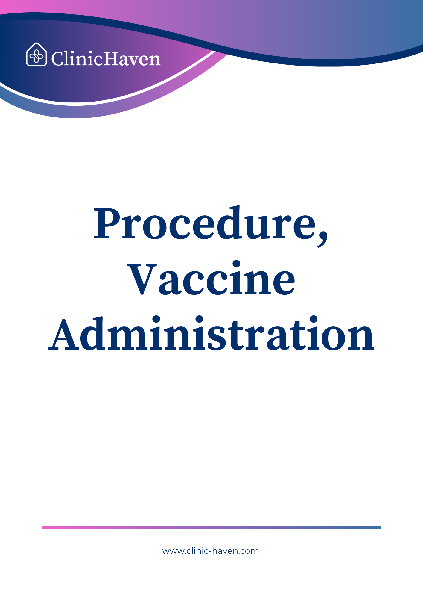 Procedure, Vaccine Administration