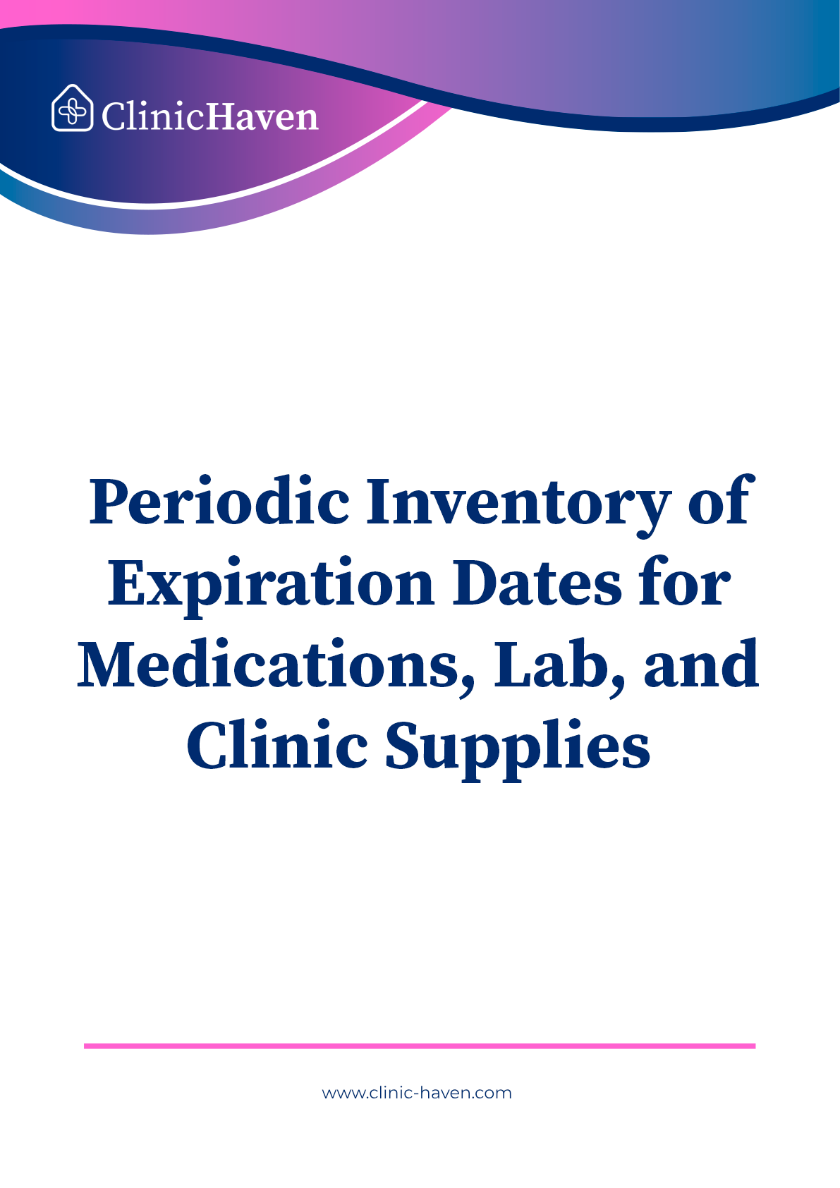 Periodic Inventory of Expiration Dates for Medications, Lab, and Clinic Supplies