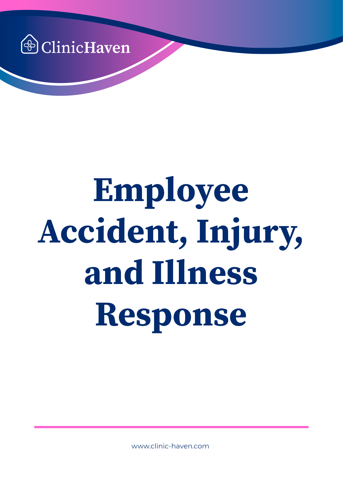 Employee Accident, Injury, and Illness Response Policy