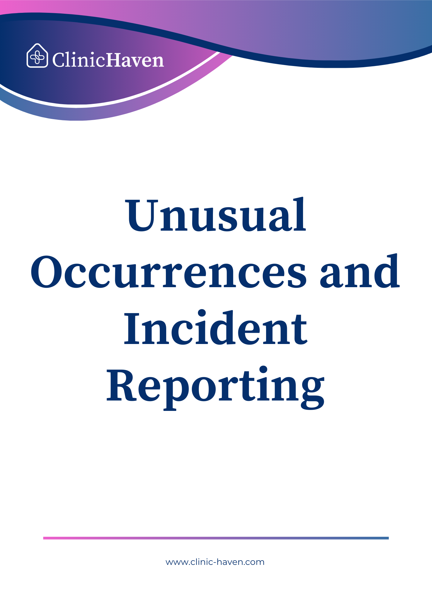 Unusual Occurrences and Incident Reporting