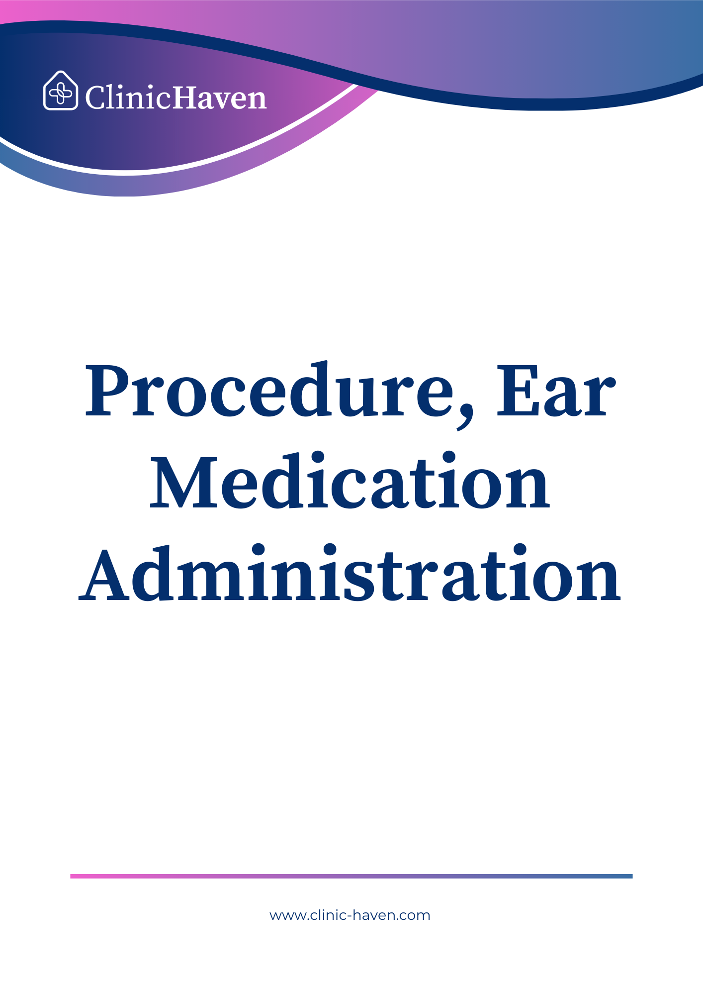 Procedure, Ear Medication Administration