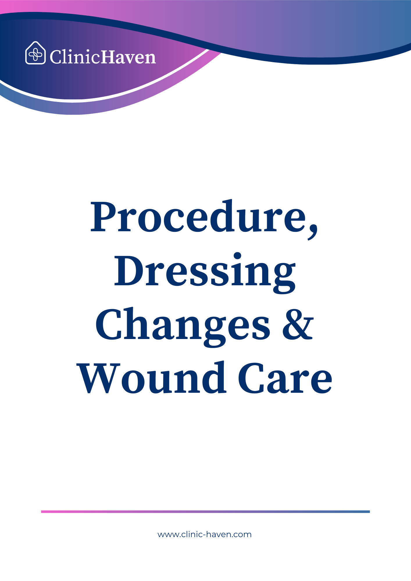 Procedure, Dressing Changes & Wound Care