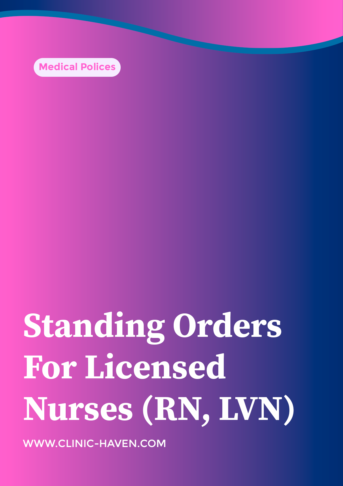 Standing Orders For Licensed Nurses (RN, LVN)