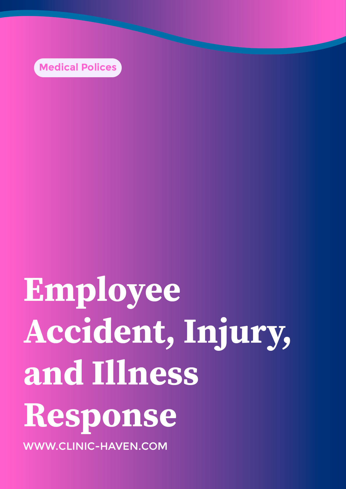 Employee Accident, Injury, and Illness  Response