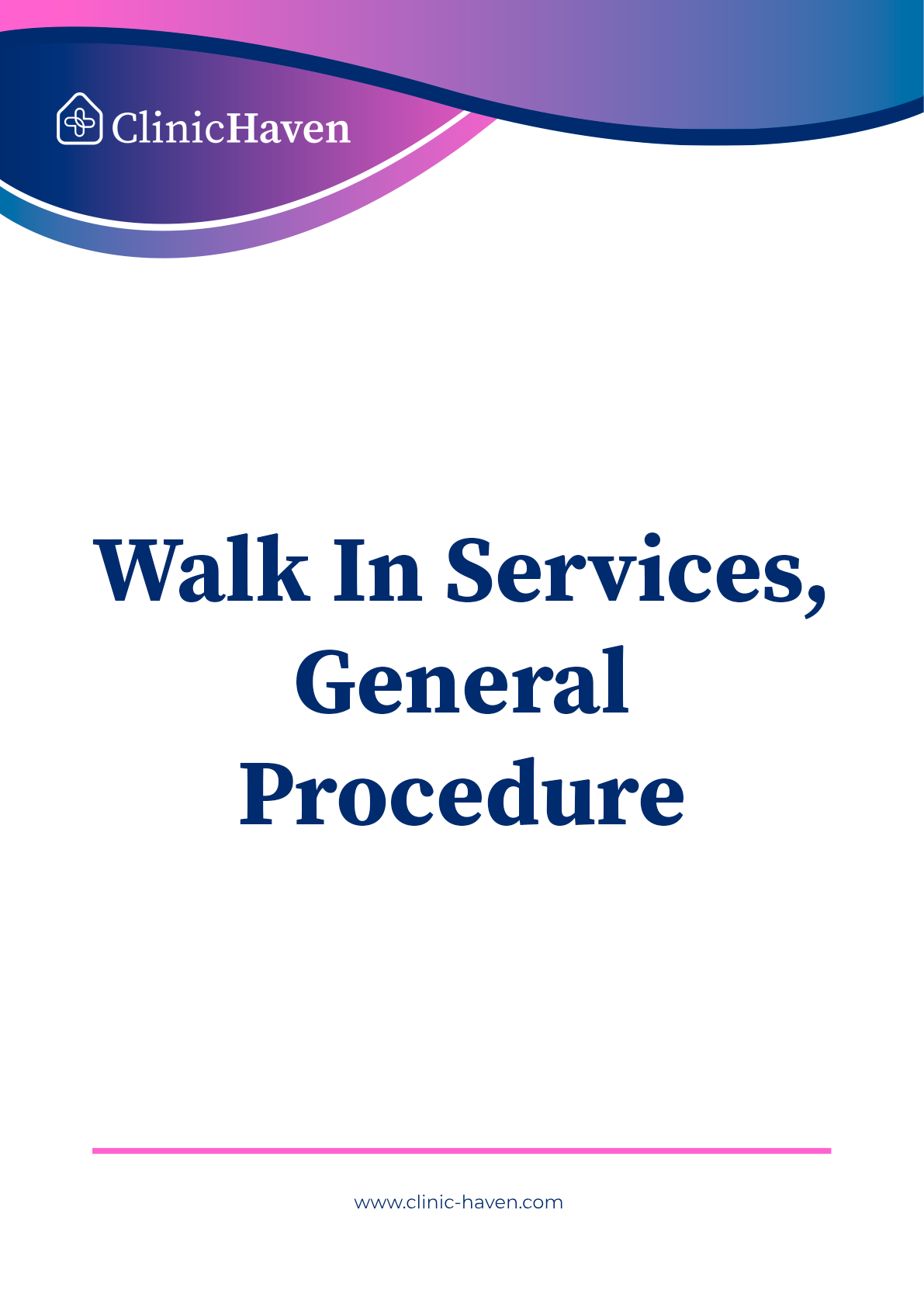 Walk In Services, General Procedure