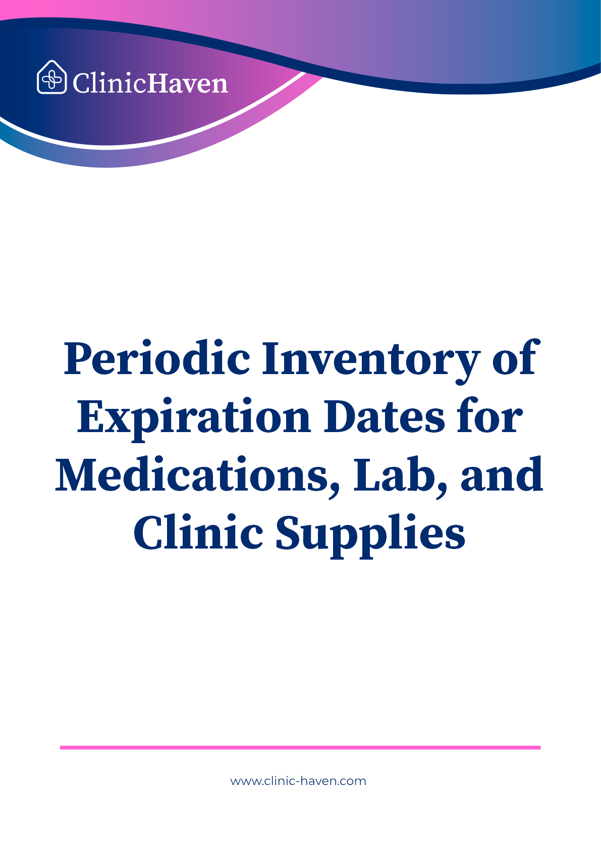 Periodic Inventory of Expiration Dates for  Medications, Lab, and Clinic Supplies