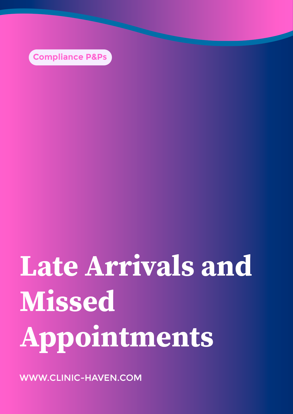 Late Arrivals and Missed Appointments