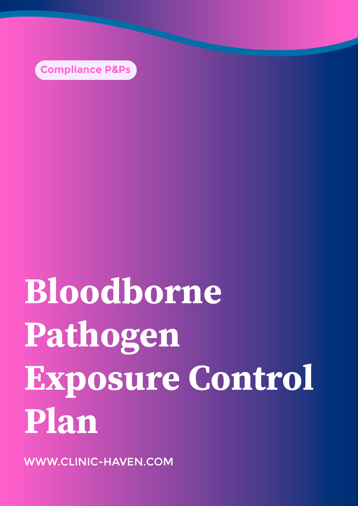 Bloodborne Pathogen Exposure Control Plan