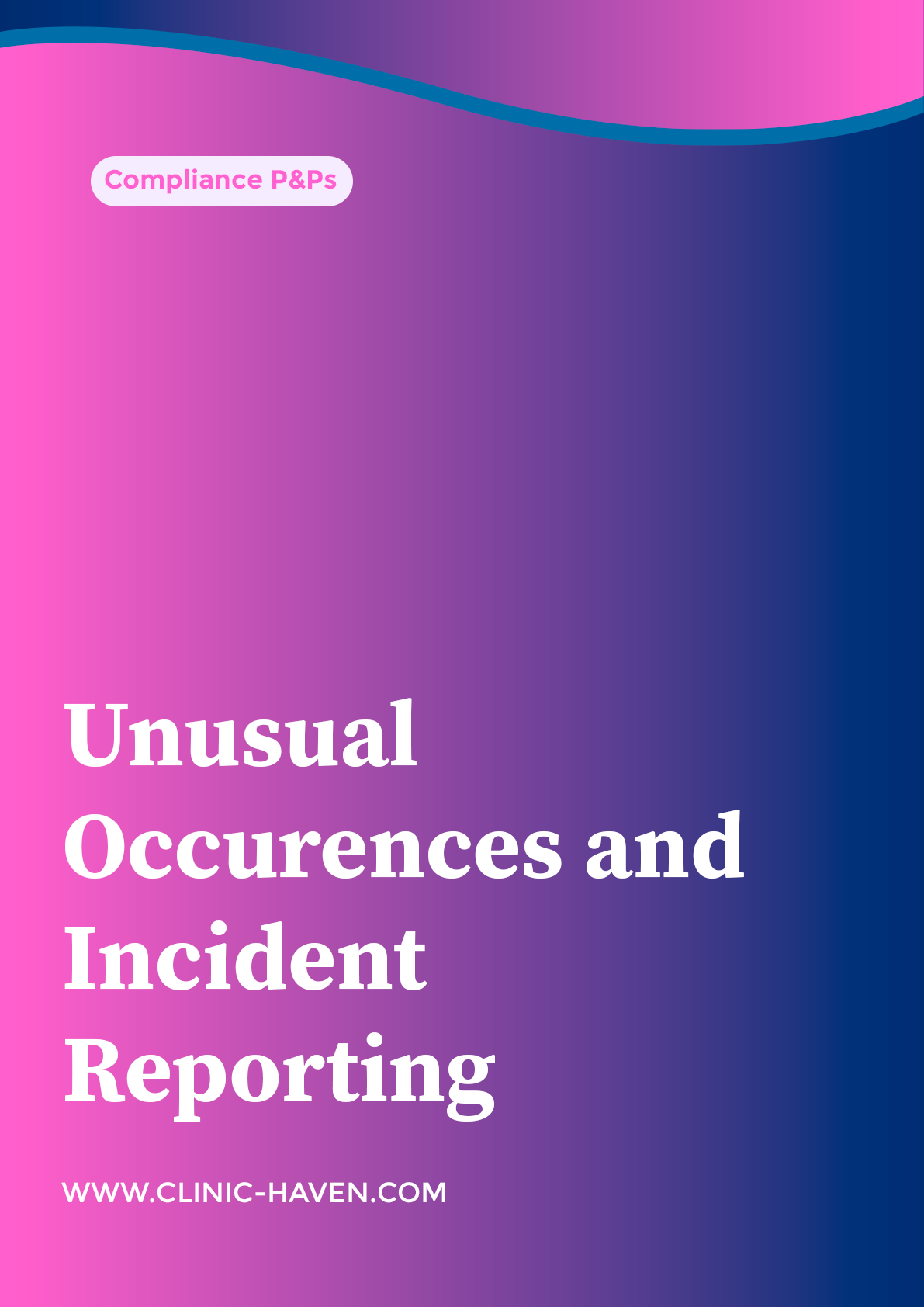 Unusual Occurences and Incident Reporting