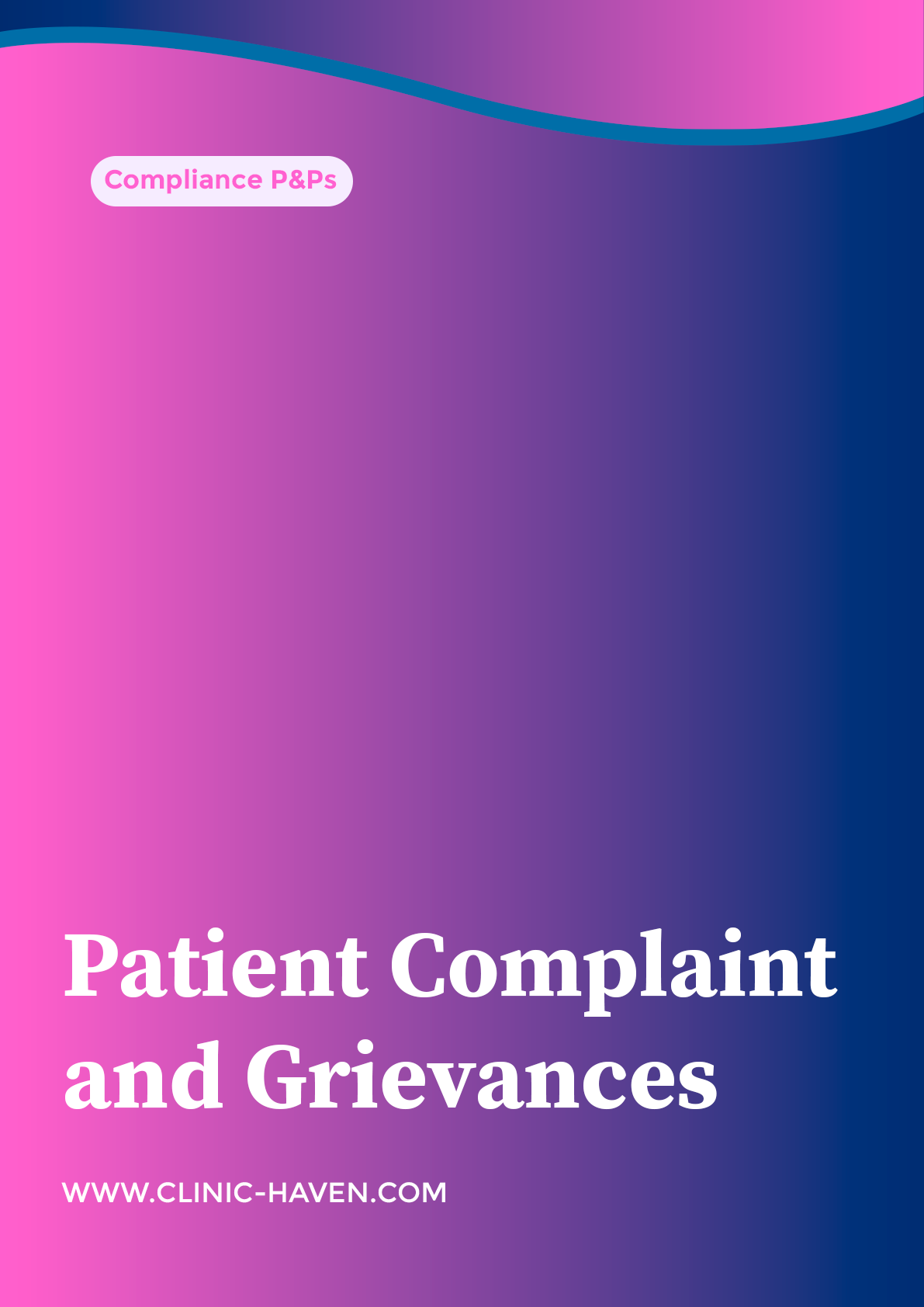 Patient Complaint and Grievances