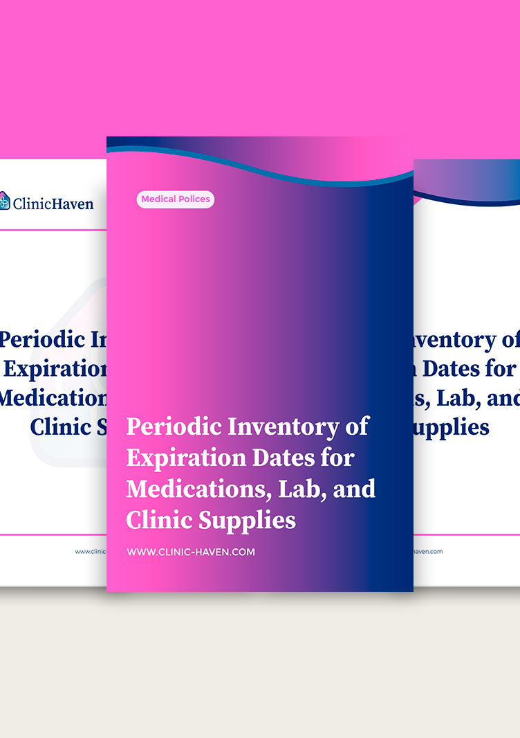 Periodic Inventory of Expiration Dates for  Medications, Lab, and Clinic Supplies