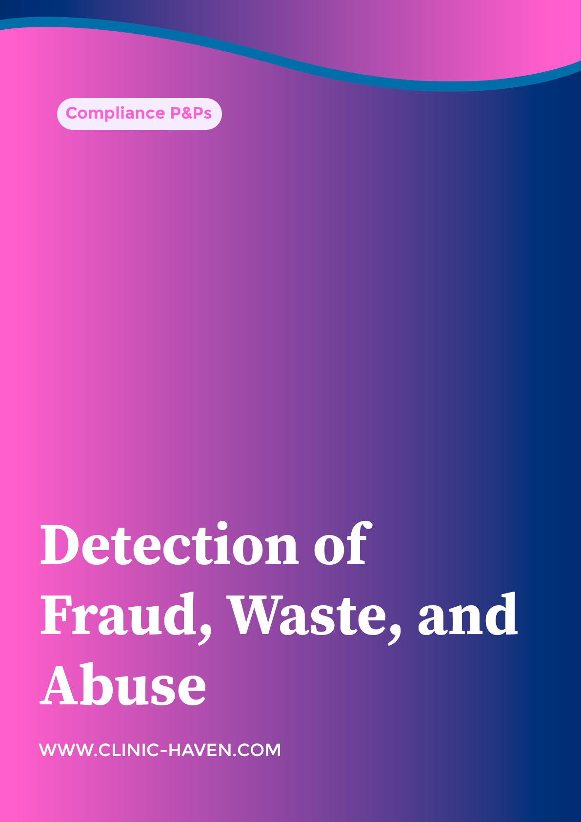 Detection of Fraud, Waste, and Abuse