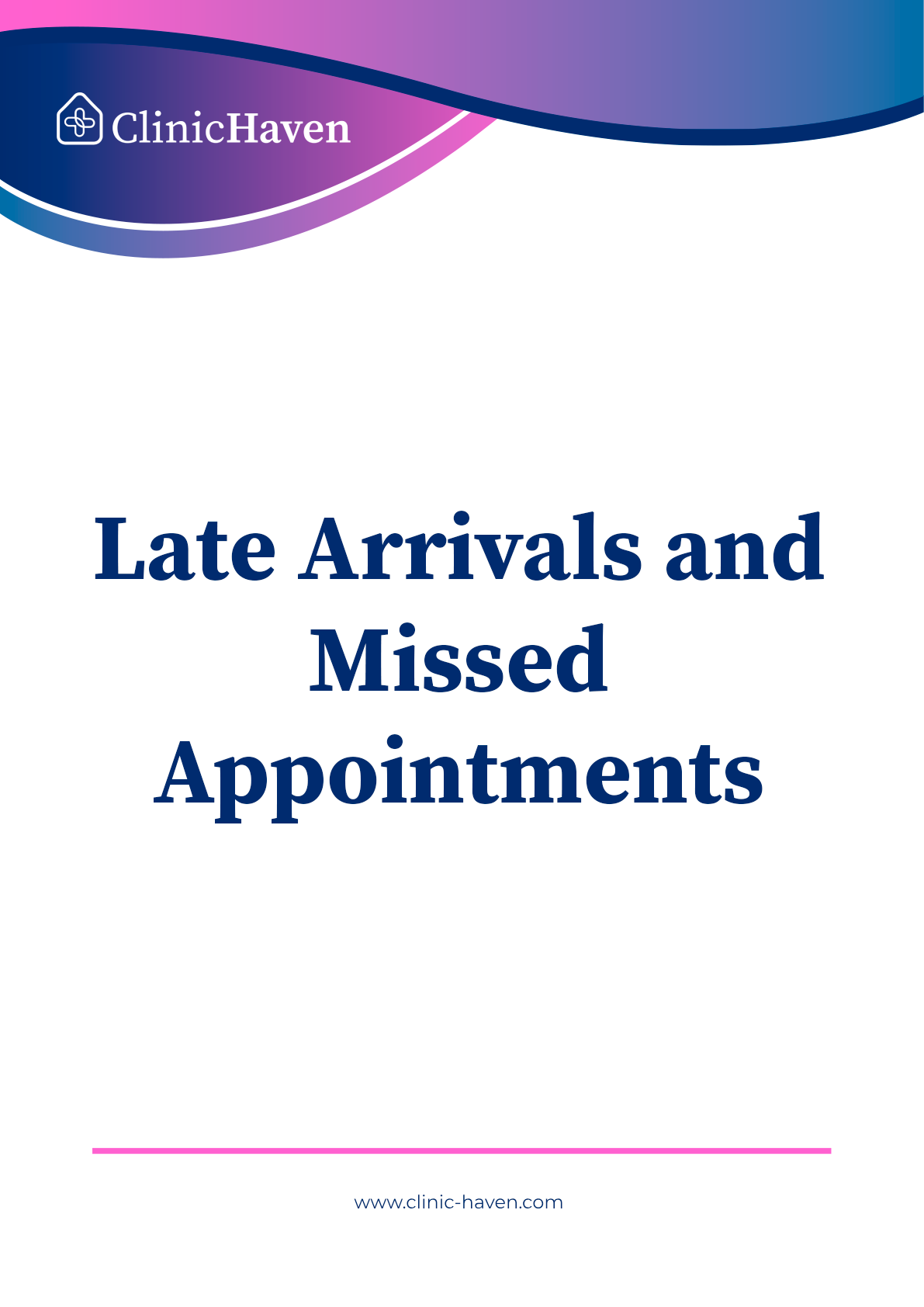 Late Arrivals and Missed Appointments