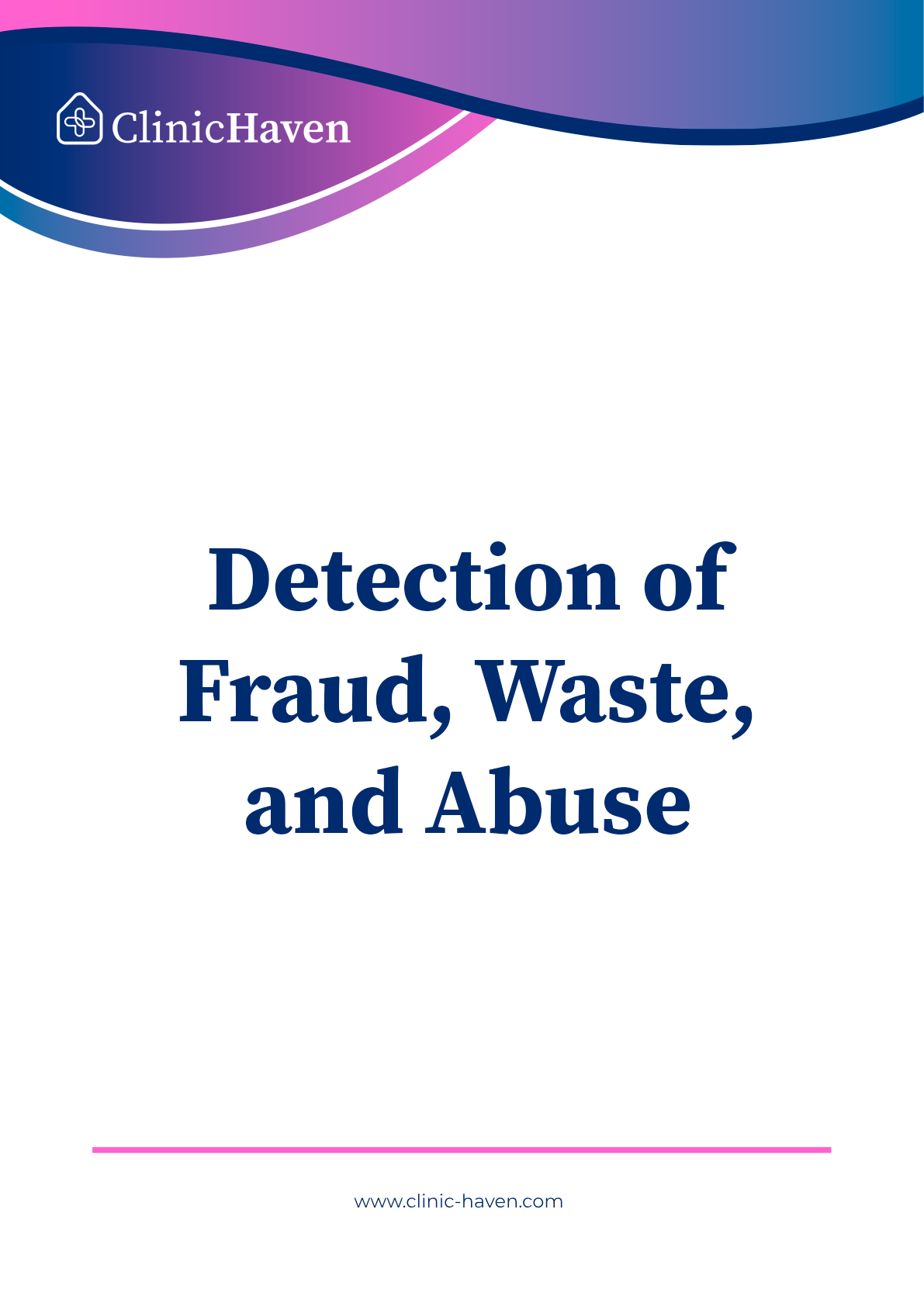 Detection of Fraud, Waste, and Abuse